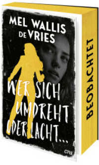 Wer sich umdreht oder lacht ... : Atemloser Krimi mit Social-Media-Thematik für Leser:innen ab 14 (deVries-Thriller 5) （1. Aufl. 2025. 2025. 240 S. 215 mm）