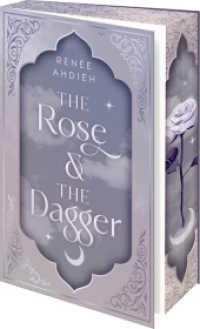 The Rose and the Dagger (Deutsche Ausgabe) : Poetische Fantasy mit den Tropes Forbidden Love und Fairytale Retelling (Der Fluch des Kalifen 2) （1. Aufl. 2025. 2025. 432 S. 215 mm）