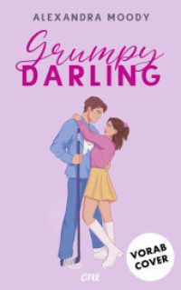 Grumpy Darling : Slowburn trifft auf Friends-to-Lovers: Die Fortsetzung der viralen YA-TikTok-Sportsromance (Darling Devils 2) （1. Aufl. 2026. 2026. 384 S. 215 mm）