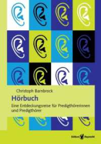 Hörbuch : Eine Entdeckungsreise für Predigthörerinnen und Predigthörer （2016. 144 S. Zeichnungen, schwarz-weiß. 21 cm）
