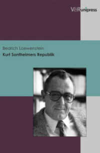 Kurt Sontheimers Republik （2012. 235 S. mit 10 Abbildungen. 240 mm）