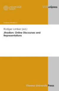 Jihadism: Online Discourses and Representations (Studying Jihadism Band 002) （2013. 255 S. mit zahlreichen Abbildungen. 24 cm）