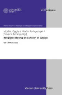 Religiöse Bildung an Schulen in Europa Tl.1 : Mitteleuropa (Wiener Forum für Theologie und Religion Band 005,1) （2012. 263 S. 245 mm）