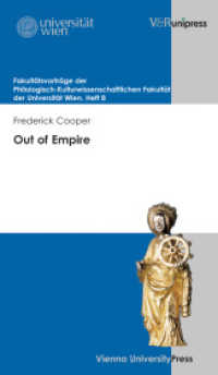 Out of Empire : Redefining Africa's Place in the World (Fakultätsvorträge der philologisch-kulturwissenschaftlichen Fakultät der Universität Wien Heft 008) （2013. 30 S. 210 mm）