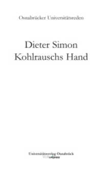 Kohlrauschs Hand : Hinweise zum Wesen von Verstrickung (Osnabrücker Universitätsreden Band 006) （2013. 36 S. 210 mm）