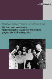 Mit Herz und Verstand - Protestantische Frauen im Widerstand gegen die NS-Rassenpolitik (Berichte und Studien Band 065) （2013. 280 S. mit 15 Abb. 240 mm）