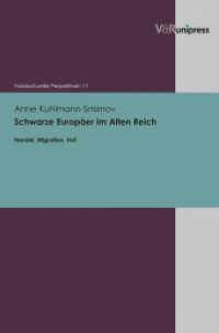 Schwarze Europäer im Alten Reich : Handel, Migration, Hof. Dissertationsschrift (Transkulturelle Perspektiven Band 011) （2014. 373 S. 24 cm）