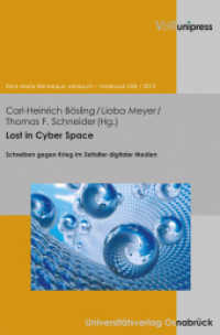 Lost in Cyber Space : Schreiben gegen Krieg im Zeitalter digitaler Medien (Erich Maria Remarque Jahrbuch / Yearbook Band XXIII) （1. Aufl. 2013. 110 S. 240 mm）