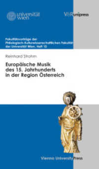 Europäische Musik des 15. Jahrhunderts in der Region Österreich (Fakultätsvorträge der philologisch-kulturwissenschaftlichen Fakultät der Universität Wien Heft 010) （2014. 48 S. 210 mm）
