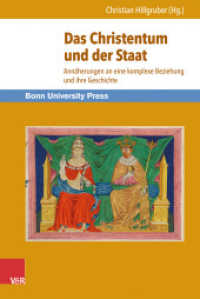 Das Christentum und der Staat : Annäherungen an eine komplexe Beziehung und ihre Geschichte （2014. 133 S. 23.5 cm）