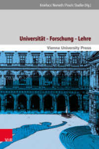 Universität - Forschung - Lehre : Themen und Perspektiven im langen 20. Jahrhundert (650 Jahre Universität Wien - Aufbruch ins neue Jahrhundert Band 001) （2015. 449 S. mit zahlreichen Abbildungen. 237 mm）