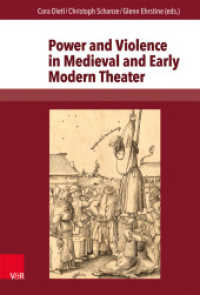 Power and Violence in Medieval and Early Modern Theater （2014. 237 S. mit zahlreichen Abbildungen. 235 mm）