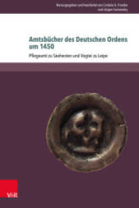 Amtsbücher des Deutschen Ordens um 1450 : Pflegeamt zu Seehesten und Vogtei zu Leipe (Beihefte zum Preußischen Urkundenbuch Band 003) （2015. 406 S. mit zwei Abbildungen. 237 mm）