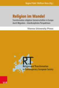 Religion im Wandel : Transformation religiöser Gemeinschaften in Europa durch Migration Interdisziplinäre Perspektiven (Religion and Transformation in Contemporary European Society Band 009) （2014. 400 S. 235 mm）