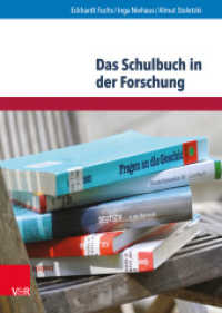 Das Schulbuch in der Forschung : Analysen und Empfehlungen für die Bildungspraxis (Eckert. Expertise Band 004) （2014. 203 S. 230 mm）
