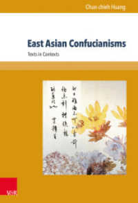 East Asian Confucianisms : Texts in Contexts (Global East Asia Band 001) （2015. 298 S. 237 mm）