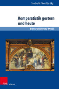 Komparatistik gestern und heute : Perspektiven auf eine Disziplin im Übergang (Global Poetics Band 002) （2019. 212 S. 23.2 cm）