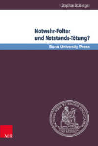 Notwehr-Folter und Notstands-Tötung? : Studien zum Schutz von Würde und Leben durch Recht, Moral und Politik (Bonner Rechtswissenschaftliche Abhandlungen, Neue Folge Band 015) （2015. 507 S. 237 mm）