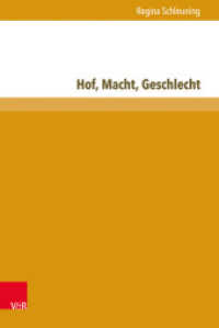 Hof, Macht, Geschlecht : Handlungsspielr&auml;ume adeliger Amtstr&auml;gerinnen am Hof Ludwigs XIV. (Freunde - G&ouml;nner - Getreue)