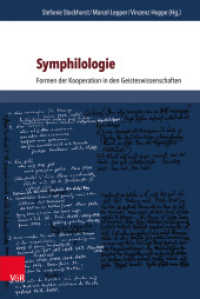 Symphilologie : Formen der Kooperation in den Geisteswissenschaften （2016. 325 S. m. 1 Abb. 237 mm）