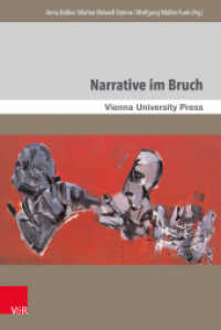 Narrative im Bruch : Theoretische Positionen und Anwendungen (Broken Narratives Band 001) （2016. 274 S. mit 4 Abbildungen. 237 mm）