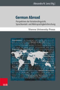 German Abroad : Perspektiven der Variationslinguistik, Sprachkontakt- und Mehrsprachigkeitsforschung (Wiener Arbeiten zur Linguistik Band 004) （2016. 268 S. mit 8 Abbildungen. 236 mm）