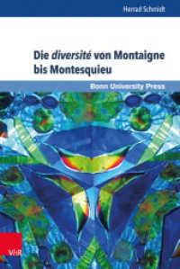 Die diversité von Montaigne bis Montesquieu (Deutschland und Frankreich im wissenschaftlichen Dialog / Le dialogue scientifique franco-allemand Band) （2016. 673 S. mit 13 Abbildungen. 237 mm）