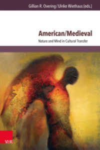 American / Medieval : Nature and Mind in Cultural Transfer （2016. 237 S. mit 8 Abbildungen. 237 mm）