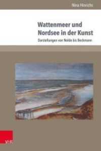Wattenmeer Und Nordsee in Der Kunst : Darstellungen Von Nolde Bis Beckmann