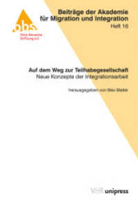 Auf dem Weg zur Teilhabegesellschaft : Neue Konzepte der Integrationsarbeit (Beiträge der Akademie für Migration und Integration (OBS) Heft 016) （2017. 158 S. 220 mm）