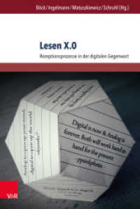 Lesen X.0 : Rezeptionsprozesse in der digitalen Gegenwart (digilit Band 001) （2017. 304 S. mit 34 Abbildungen. 237 mm）