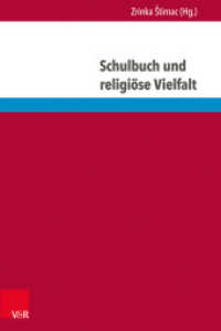 Schulbuch und religiöse Vielfalt : Interdisziplinäre Perspektiven (Eckert. Die Schriftenreihe Band 143) （2018. 274 S. mit einer Abbildung. 232 mm）