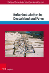 Kulturlandschaften in Deutschland und Polen : Akteure und Modi ihrer Konstruktion und Narration (Eckert. Die Schriftenreihe Band 144) （2020. 374 S. mit 28 Abbildungen. 232 mm）
