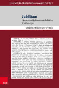 Jubiläum : Literatur- und kulturwissenschaftliche Annäherungen (Schriften der Wiener Germanistik Band 006) （2017. 177 S. 232 mm）
