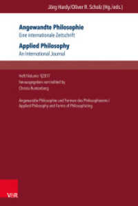 Angewandte Philosophie / Applied Philosophy H.2017/1 : Angewandte Philosophie und Formen des Philosophierens. Eine internationale Zeitschrift / An International Journal (Angewandte Philosophie. Eine internationale Zeitschrift Jahrgang 2017, Heft 001) （2018. 153 S. mit 18 Abbildungen. 232 mm）