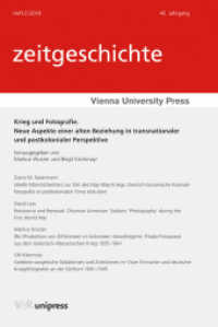 Krieg und Fotografie : Neue Aspekte einer alten Beziehung in transnationaler und postkolonialer Perspektive （2018. 148 S. mit 17 Abbildungen. 232 mm）