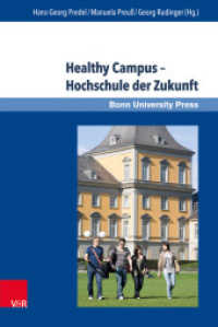 Healthy Campus - Hochschule der Zukunft (Applied Research in Psychology and Evaluation Band 007) （2018. 142 S. mit 49 Abb. 23.2 cm）