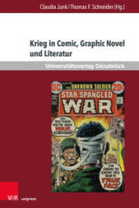 Krieg in Comic, Graphic Novel und Literatur (Krieg und Literatur / War and Literature Vol. XXIV, Jahr 2018) （2018. 204 S. mit 17 Abbildungen. 232 mm）