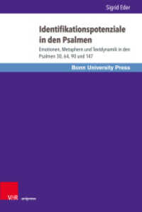 Identifikationspotenziale in den Psalmen : Emotionen, Metaphern und Textdynamik in den Psalmen 30, 64, 90 und 147. Habilitationsschrift (Bonner Biblische Beiträge .Band 183) （2. Aufl. 2019. 436 S. 237 mm）