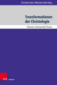 Transformationen der Christologie : Herausforderungen, Krisen und Umformungen (Wiener Forum für Theologie und Religionswissenschaft Band 017) （2019. 309 S. mit 6 Abbildungen. 237 mm）