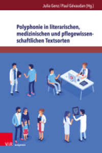 Polyphonie in literarischen, medizinischen und pflegewissenschaftlichen Textsorten （2021. 243 S. mit 10 Abbildungen. 160 x 237 mm）