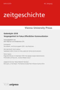 Gedenkjahr 2018 : Vergangenheit im Fokus öffentlicher Kommunikation （2020. 132 S. mit 12 Abbildungen. 232 mm）