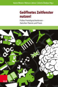 Geöffnetes Zeitfenster nutzen! : Frühes Fremdsprachenlernen - Zwischen Theorie und Praxis （2019. 366 S. mit 61 Abbildungen. 237 mm）
