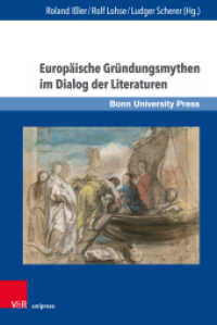 Europäische Gründungsmythen im Dialog der Literaturen (Gründungsmythen Europas in Literatur, Musik und Kunst Band 013) （2019. 581 S. mit 19 Abbildungen. 237 mm）