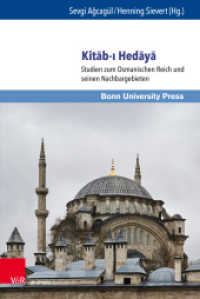 Kitab-i Hedaya : Studien zum Osmanischen Reich und seinen Nachbargebieten (Ottoman Studies / Osmanistische Studien Band 008) （2020. 341 S. mit 31 Abbildungen. 237 mm）