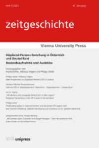 Displaced-Persons-Forschung in Österreich und Deutschland : Bestandsaufnahme und Ausblicke （2020. 147 S. mit 13 Abbildungen. 232 mm）