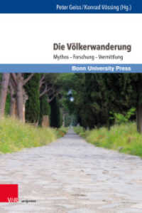 Die Völkerwanderung : Mythos - Forschung - Vermittlung (Wissenschaft und Lehrerbildung 6) （2020. 337 S. mit 16 Abbildungen. 235 mm）