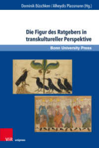 Die Figur des Ratgebers in transkultureller Perspektive (Studien zu Macht und Herrschaft Band 006) （2020. 319 S. mit 2 Abbildungen. 235 mm）