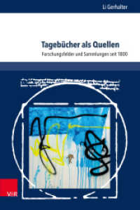Tagebücher als Quellen : Forschungsfelder und Sammlungen seit 1800. Dissertationsschrift (L'Homme Schriften Band 027) （2021. 459 S. 235 mm）