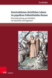 Konstruktionen christlichen Lebens im populären Frühmittelalter-Roman : Eine Untersuchung zum Verhältnis von Geschichte und Gegenwart. Dissertationsschrift (Deutschsprachige Gegenwartsliteratur und Medien Band 026) （2020. 493 S. 235 mm）